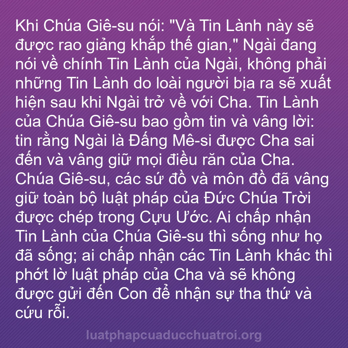 b0451 - Bài đăng về Luật pháp của Đức Chúa Trời: Khi Chúa Giê-su nói: "Và Tin Lành này sẽ được rao giảng khắp...