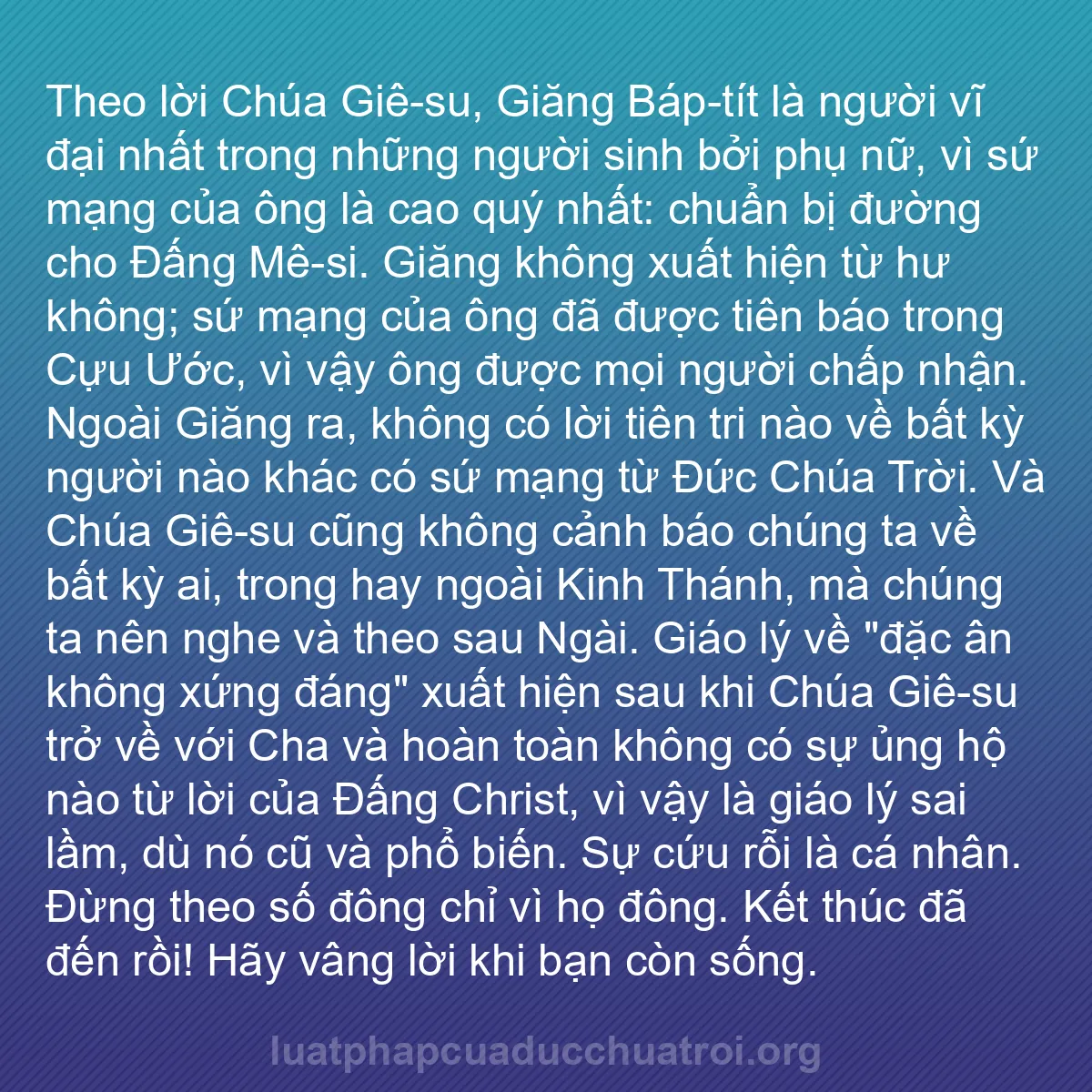 b0455 - Bài đăng về Luật pháp của Đức Chúa Trời: Theo lời Chúa Giê-su, Giăng Báp-tít là người vĩ đại nhất trong...