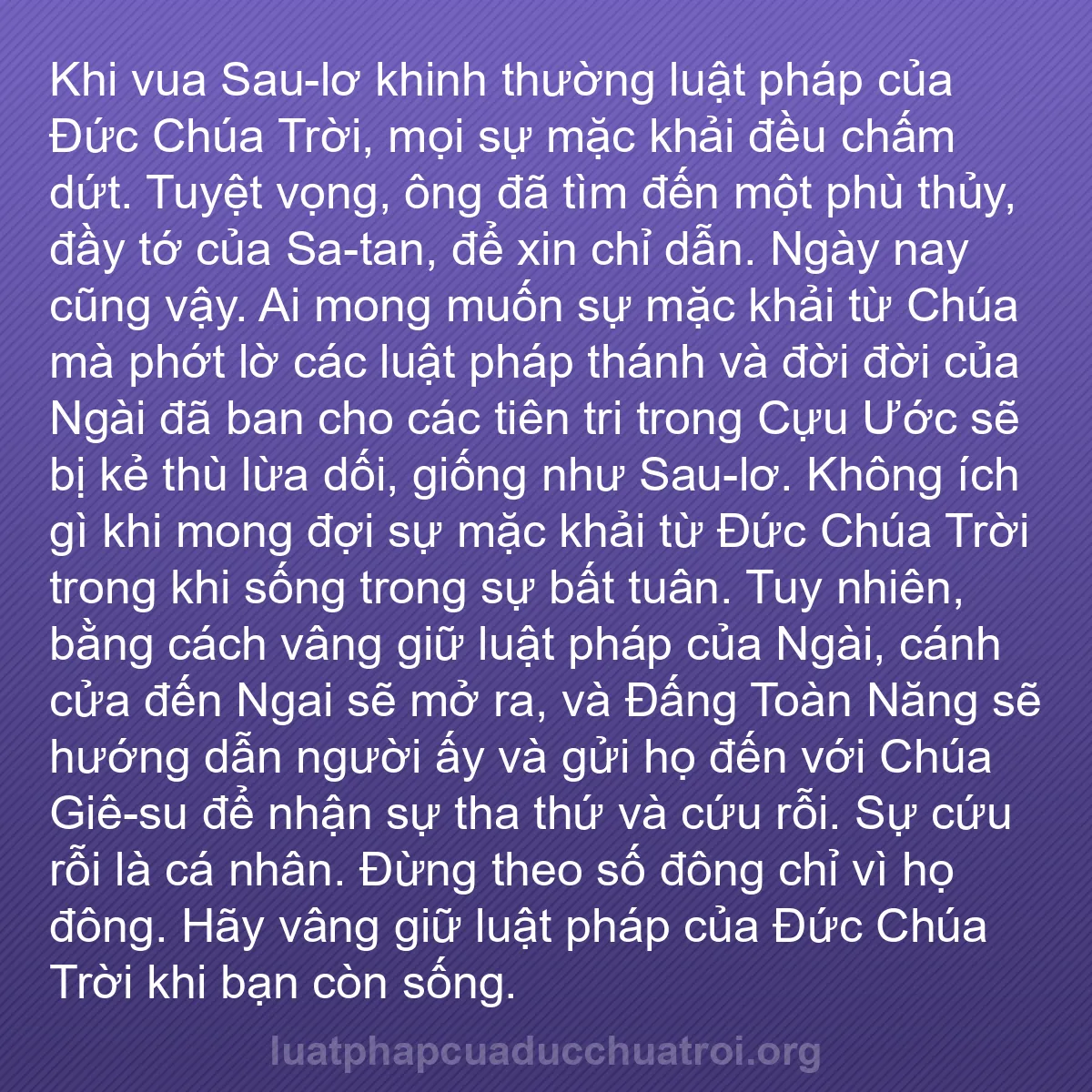 b0458 - Bài đăng về Luật pháp của Đức Chúa Trời: Khi vua Sau-lơ khinh thường luật pháp của Đức Chúa Trời, mọi...