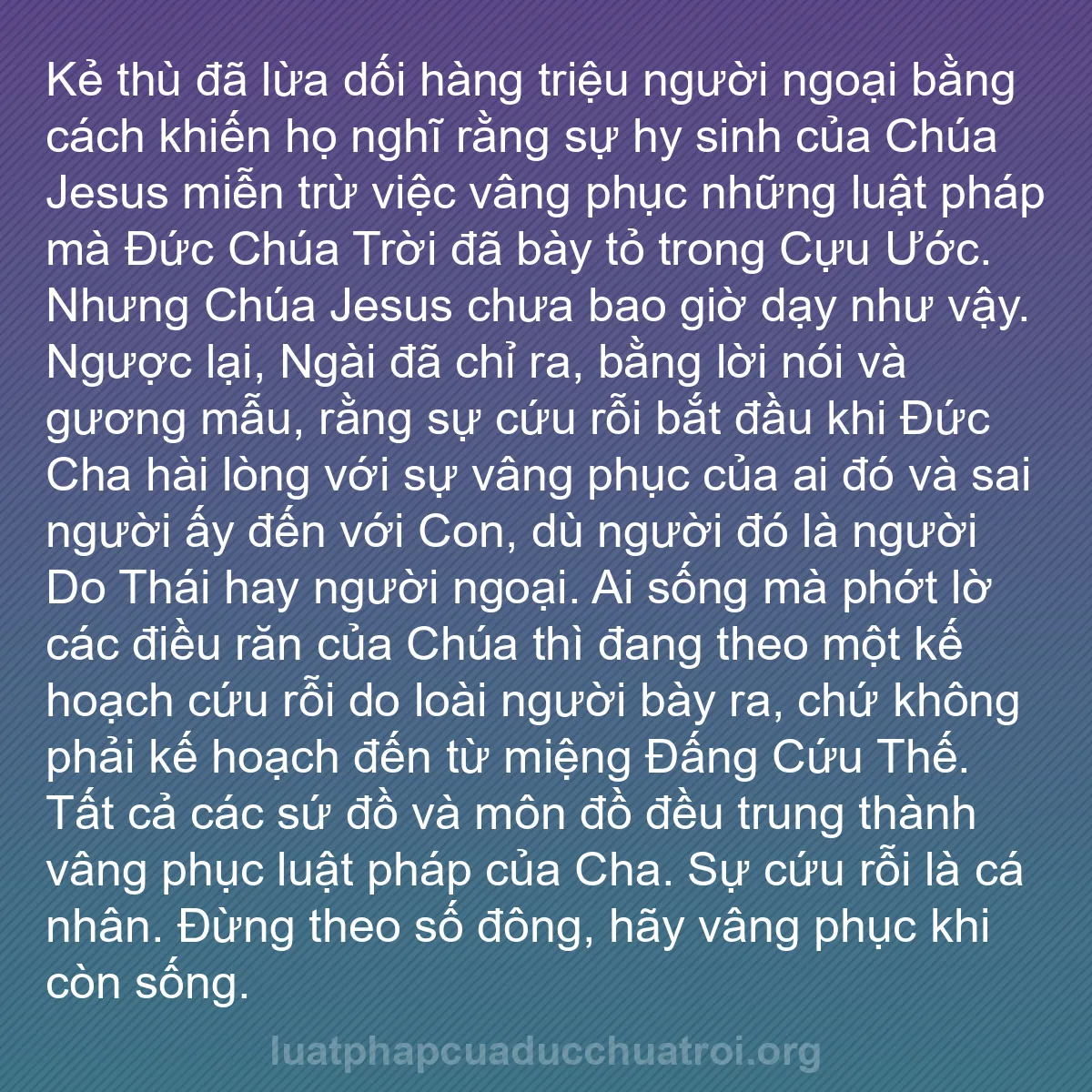b0462 - Bài đăng về Luật pháp của Đức Chúa Trời: Kẻ thù đã lừa dối hàng triệu người ngoại bằng cách khiến họ...