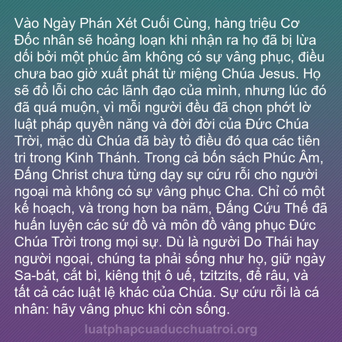 b0464 - Bài đăng về Luật pháp của Đức Chúa Trời: Vào Ngày Phán Xét Cuối Cùng, hàng triệu Cơ Đốc nhân sẽ hoảng...