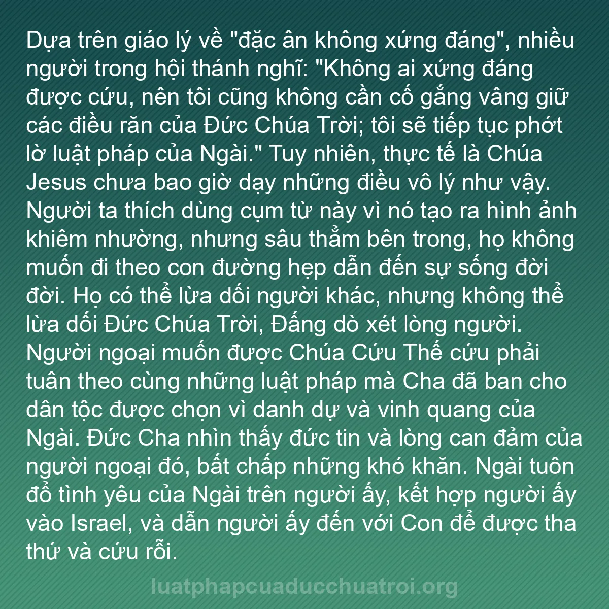 b0465 - Bài đăng về Luật pháp của Đức Chúa Trời: Dựa trên giáo lý về "đặc ân không xứng đáng", nhiều người trong...