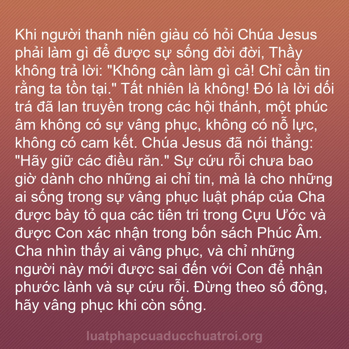 b0466 - Bài đăng về Luật pháp của Đức Chúa Trời: Khi người thanh niên giàu có hỏi Chúa Jesus phải làm gì để được...