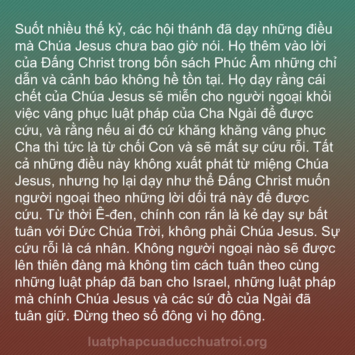 b0473 - Bài đăng về Luật pháp của Đức Chúa Trời: Suốt nhiều thế kỷ, các hội thánh đã dạy những điều mà Chúa Jesus...