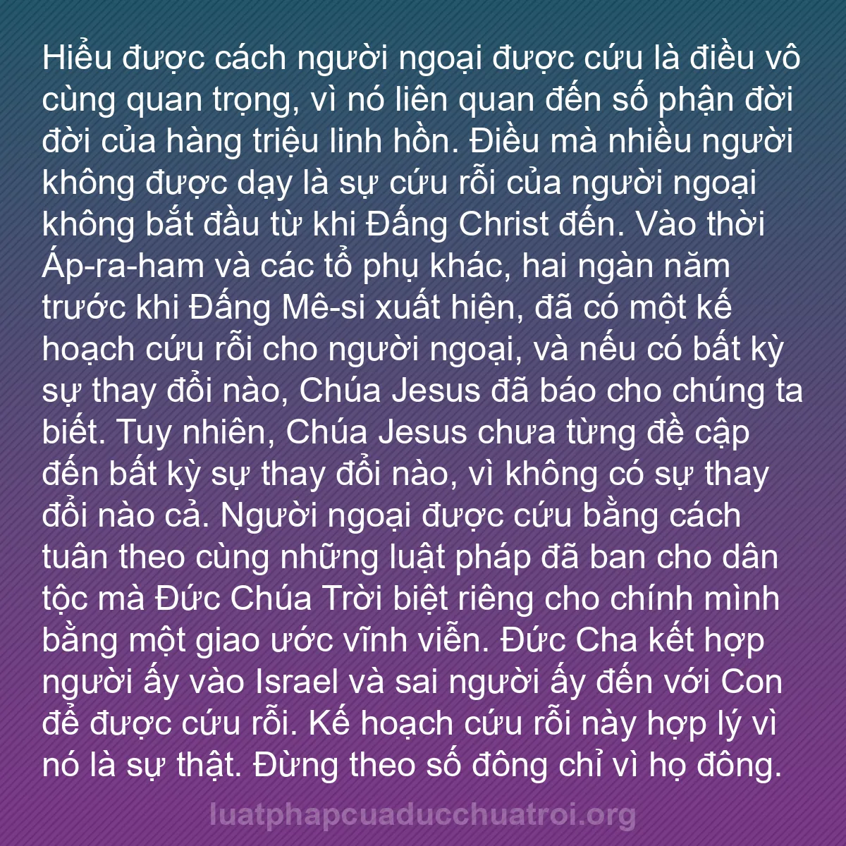 b0474 - Bài đăng về Luật pháp của Đức Chúa Trời: Hiểu được cách người ngoại được cứu là điều vô cùng quan trọng,...