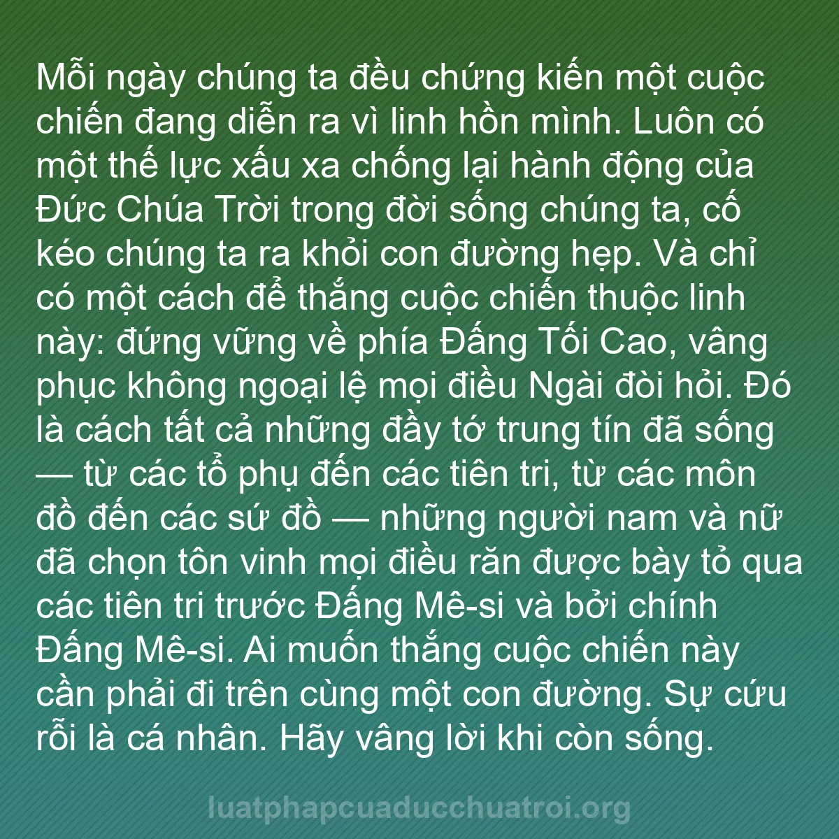 b0490 - Bài đăng về Luật pháp của Đức Chúa Trời: Mỗi ngày chúng ta đều chứng kiến một cuộc chiến đang diễn ra...