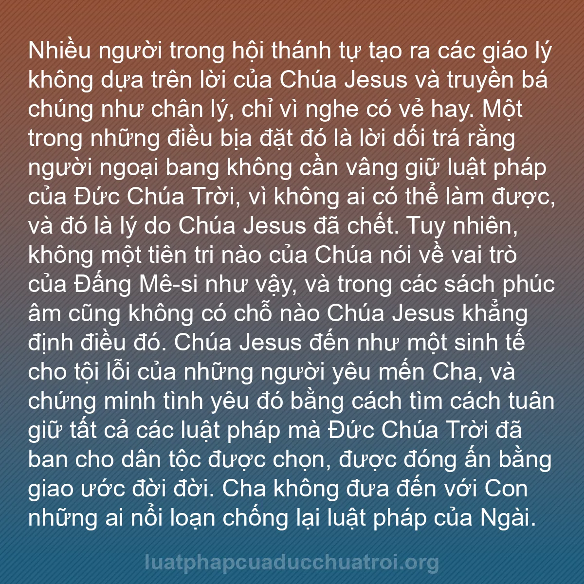 b0492 - Bài đăng về Luật pháp của Đức Chúa Trời: Nhiều người trong hội thánh tự tạo ra các giáo lý không dựa...