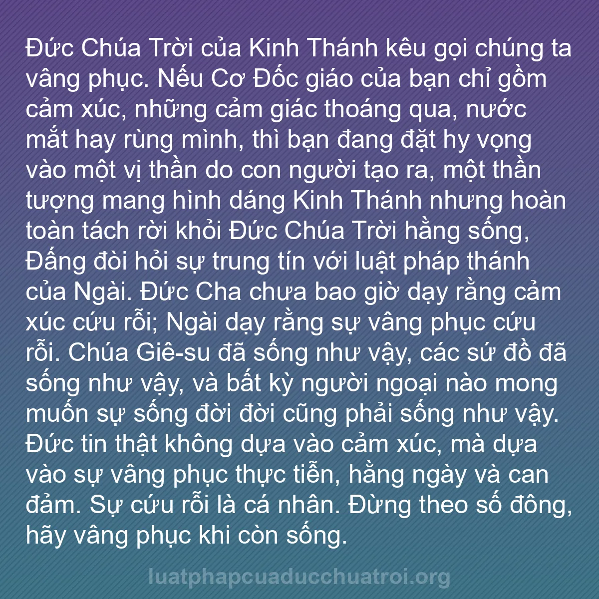 b0502 - Bài đăng về Luật pháp của Đức Chúa Trời: Đức Chúa Trời của Kinh Thánh kêu gọi chúng ta vâng phục. Nếu...