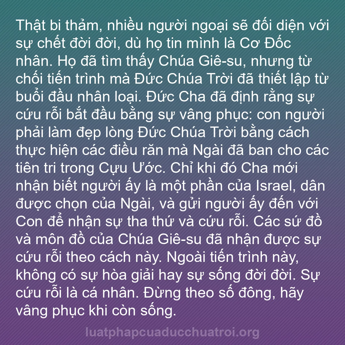 b0504 - Bài đăng về Luật pháp của Đức Chúa Trời: Thật bi thảm, nhiều người ngoại sẽ đối diện với sự chết đời...