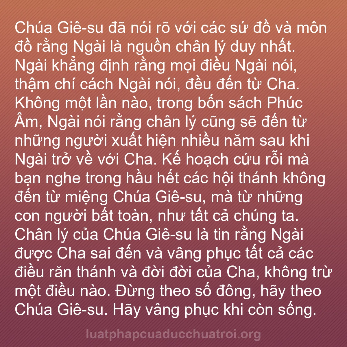 b0506 - Bài đăng về Luật pháp của Đức Chúa Trời: Chúa Giê-su đã nói rõ với các sứ đồ và môn đồ rằng Ngài là nguồn...
