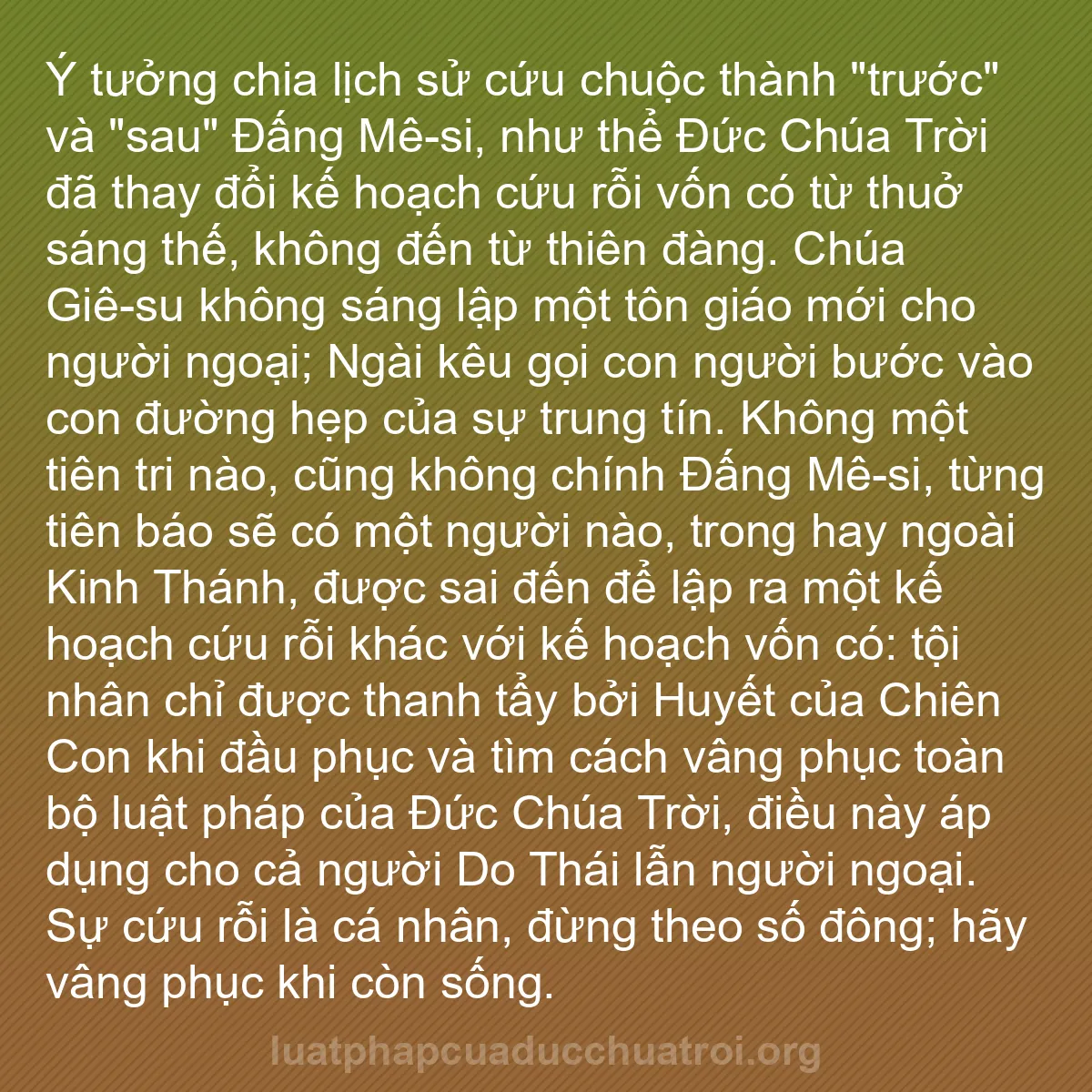 b0509 - Bài đăng về Luật pháp của Đức Chúa Trời: Ý tưởng chia lịch sử cứu chuộc thành "trước" và "sau" Đấng Mê-si,...