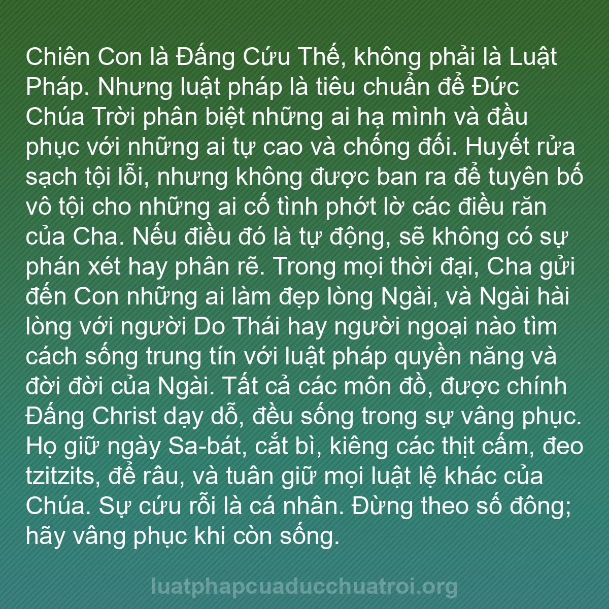 b0510 - Bài đăng về Luật pháp của Đức Chúa Trời: Chiên Con là Đấng Cứu Thế, không phải là Luật Pháp. Nhưng luật...
