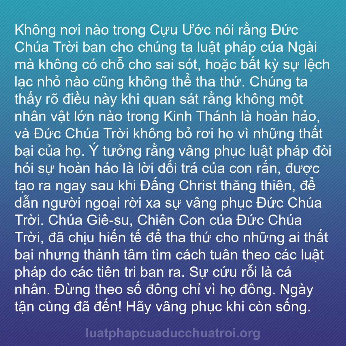 b0515 - Bài đăng về Luật pháp của Đức Chúa Trời: Không nơi nào trong Cựu Ước nói rằng Đức Chúa Trời ban cho chúng...