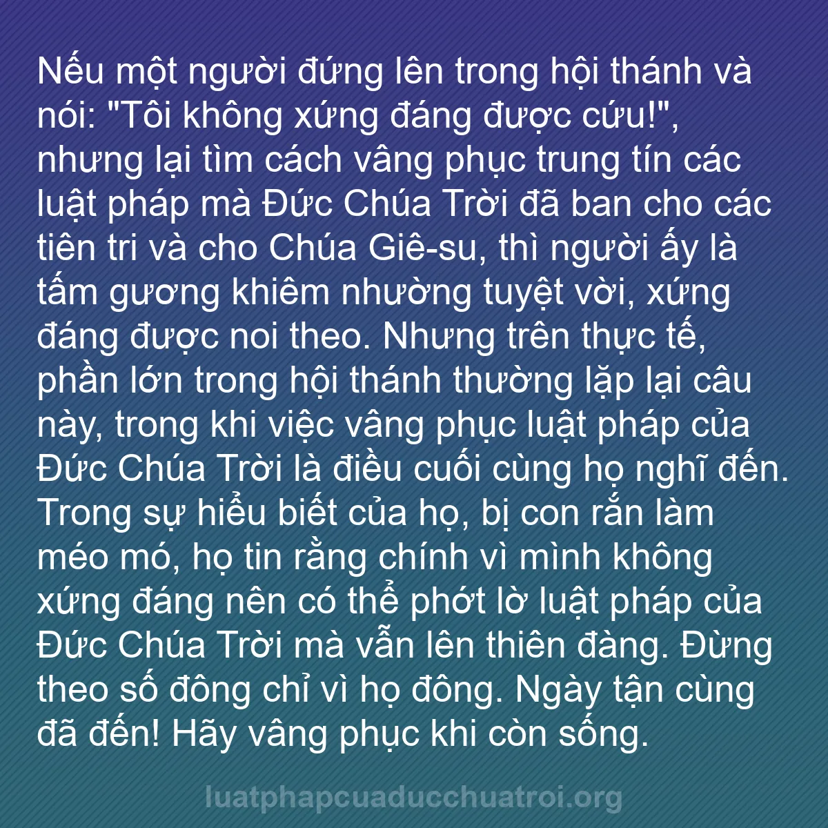 b0517 - Bài đăng về Luật pháp của Đức Chúa Trời: Nếu một người đứng lên trong hội thánh và nói: "Tôi không xứng...