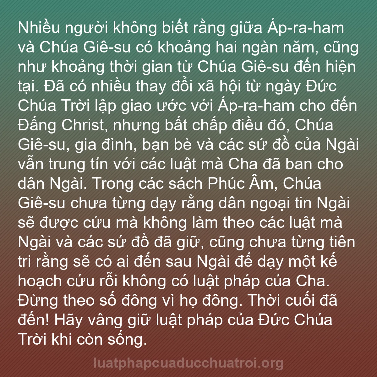 b0533 - Bài đăng về Luật pháp của Đức Chúa Trời: Nhiều người không biết rằng giữa Áp-ra-ham và Chúa Giê-su có...