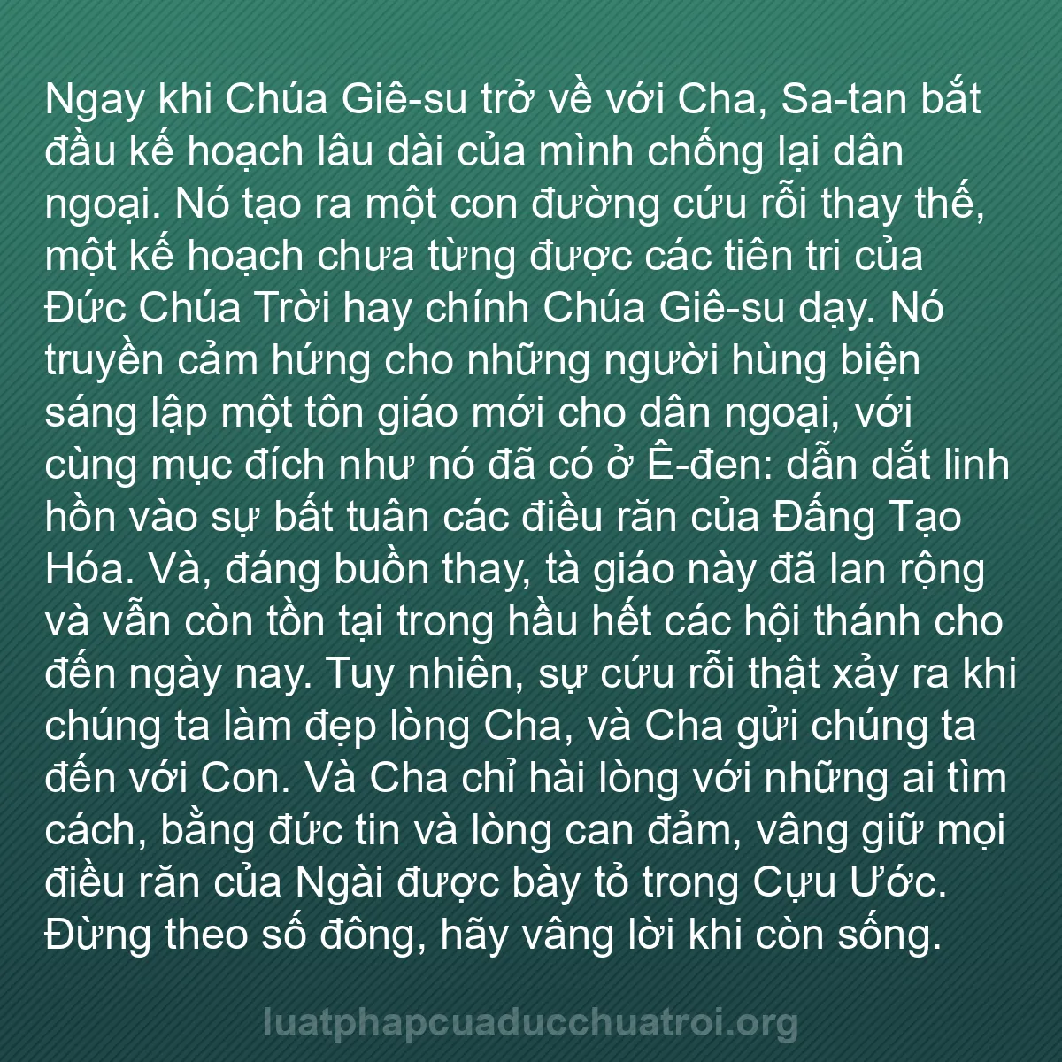 b0540 - Bài đăng về Luật pháp của Đức Chúa Trời: Ngay khi Chúa Giê-su trở về với Cha, Sa-tan bắt đầu kế hoạch...
