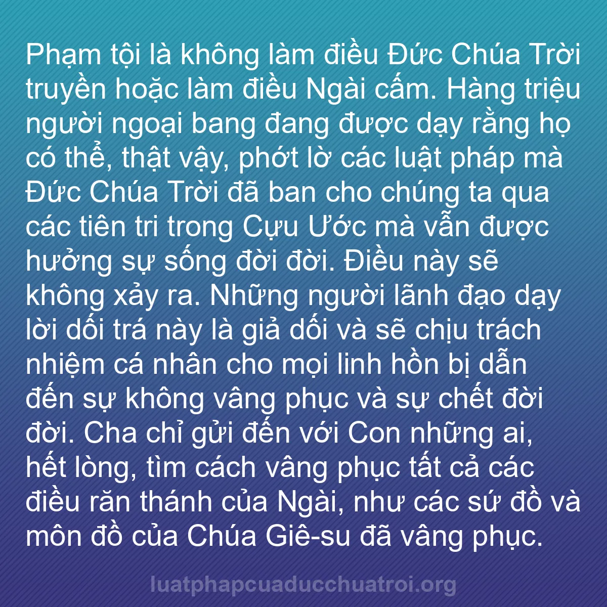 b0555 - Bài đăng về Luật pháp của Đức Chúa Trời: Phạm tội là không làm điều Đức Chúa Trời truyền hoặc làm điều...