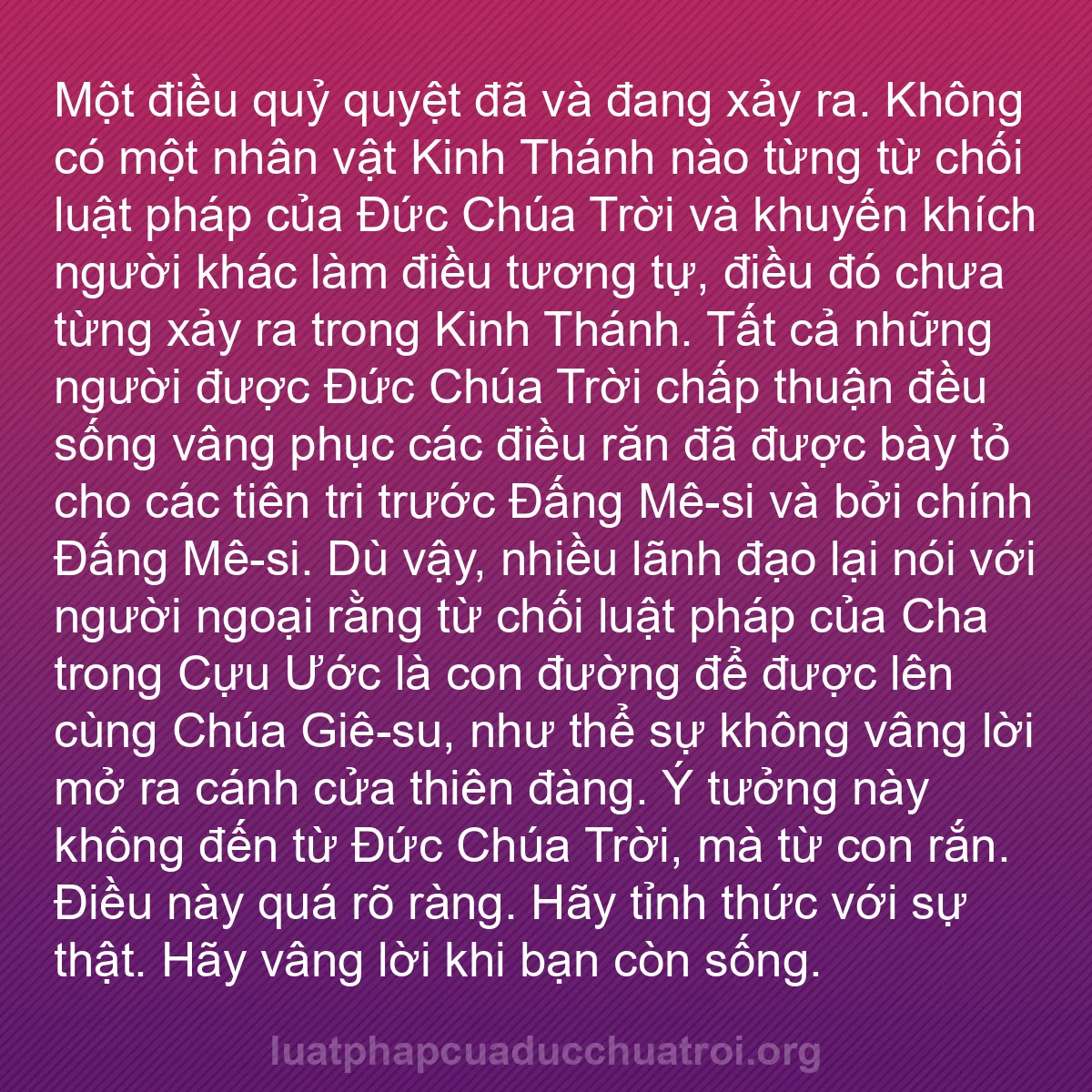 b0561 - Bài đăng về Luật pháp của Đức Chúa Trời: Một điều quỷ quyệt đã và đang xảy ra. Không có một nhân vật...