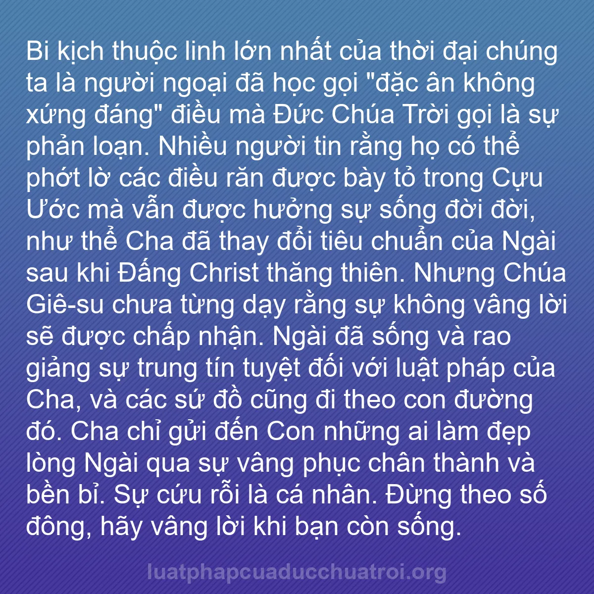 b0567 - Bài đăng về Luật pháp của Đức Chúa Trời: Bi kịch thuộc linh lớn nhất của thời đại chúng ta là người ngoại...