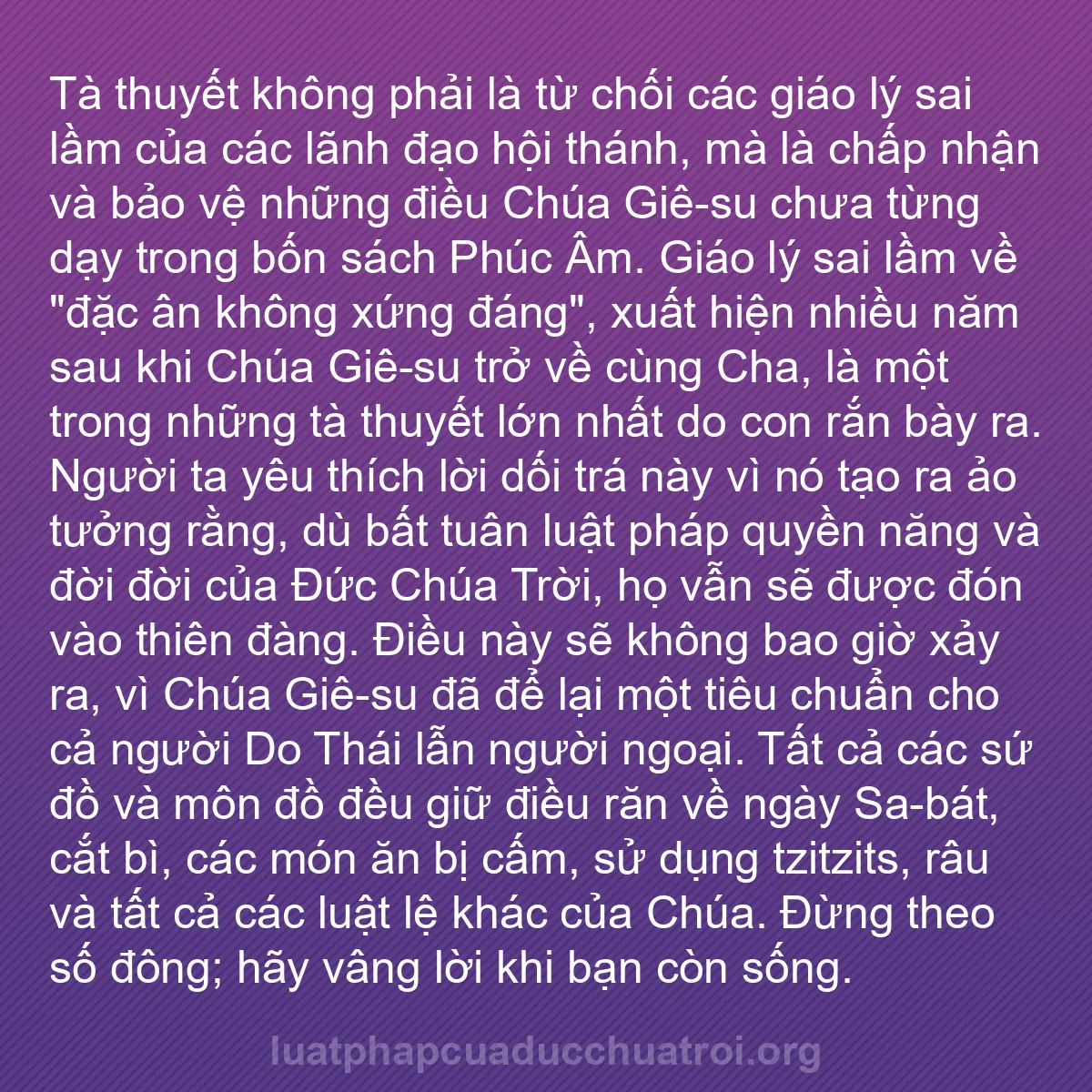 b0571 - Bài đăng về Luật pháp của Đức Chúa Trời: Tà thuyết không phải là từ chối các giáo lý sai lầm của các...