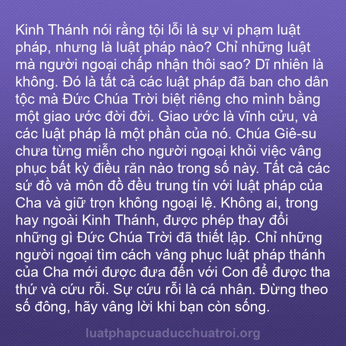 b0578 - Bài đăng về Luật pháp của Đức Chúa Trời: Kinh Thánh nói rằng tội lỗi là sự vi phạm luật pháp, nhưng là...