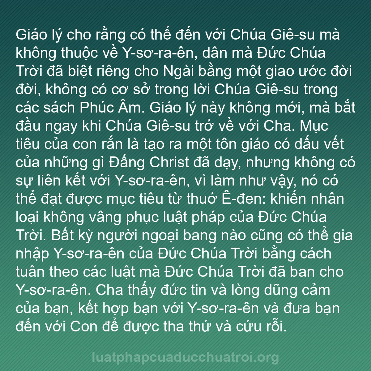 b0585 - Bài đăng về Luật pháp của Đức Chúa Trời: Giáo lý cho rằng có thể đến với Chúa Giê-su mà không thuộc về...