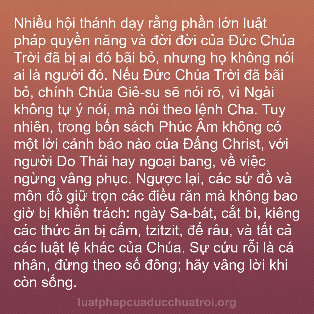 b0586 - Bài đăng về Luật pháp của Đức Chúa Trời: Nhiều hội thánh dạy rằng phần lớn luật pháp quyền năng và đời...