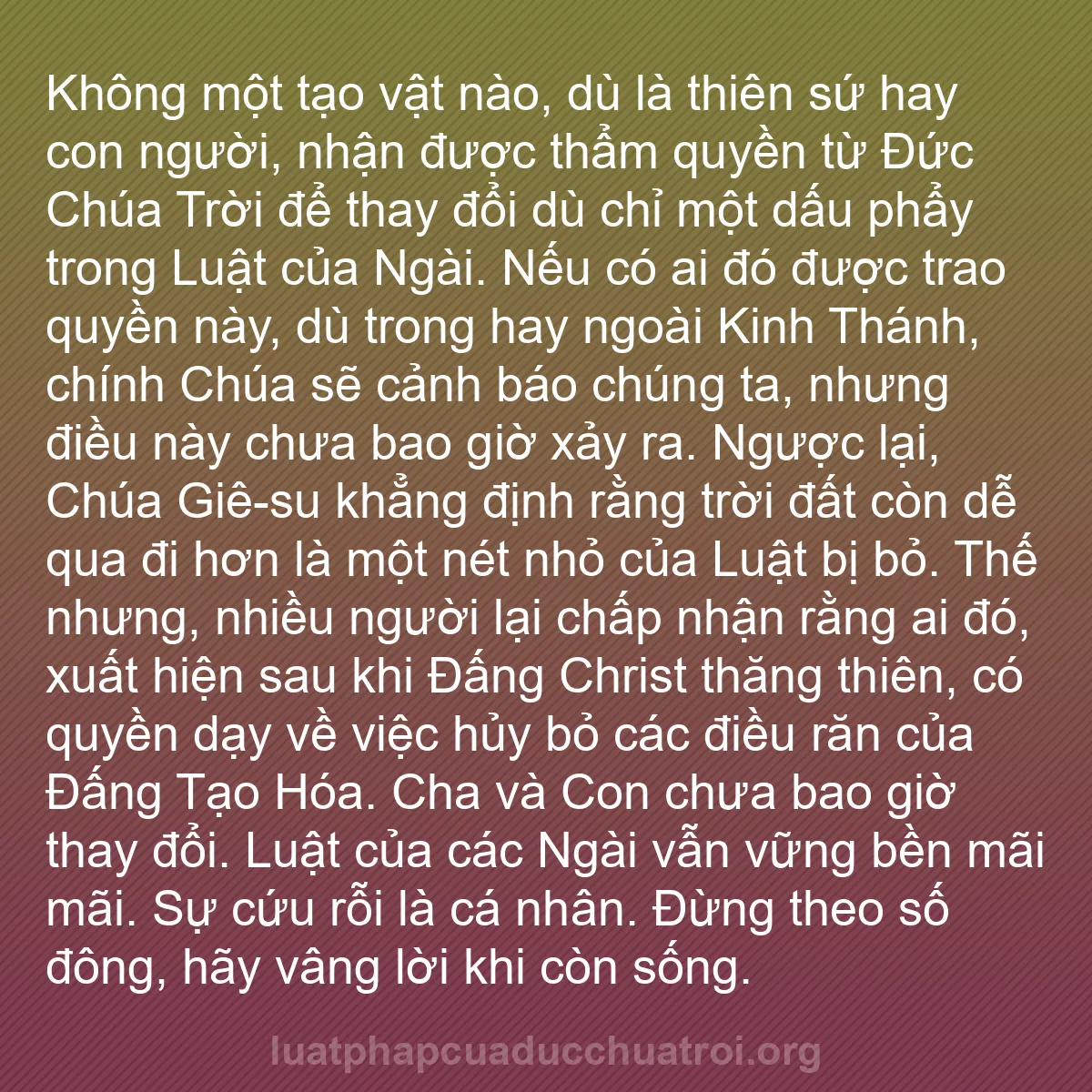 b0588 - Bài đăng về Luật pháp của Đức Chúa Trời: Không một tạo vật nào, dù là thiên sứ hay con người, nhận được...