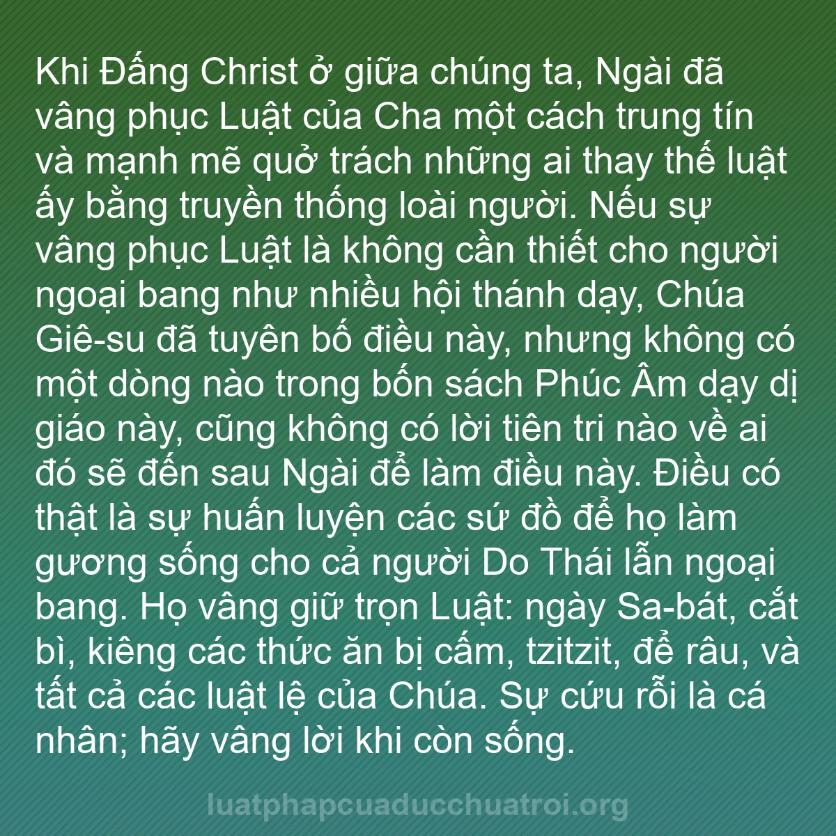 b0590 - Bài đăng về Luật pháp của Đức Chúa Trời: Khi Đấng Christ ở giữa chúng ta, Ngài đã vâng phục Luật của...