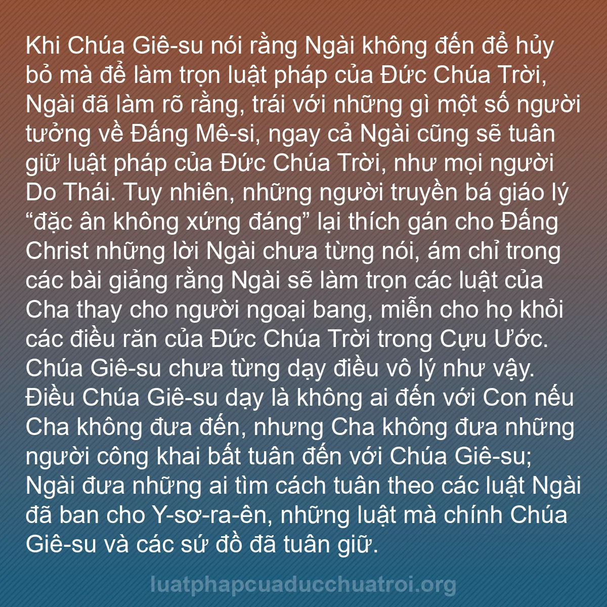 b0592 - Bài đăng về Luật pháp của Đức Chúa Trời: Khi Chúa Giê-su nói rằng Ngài không đến để hủy bỏ mà để làm...