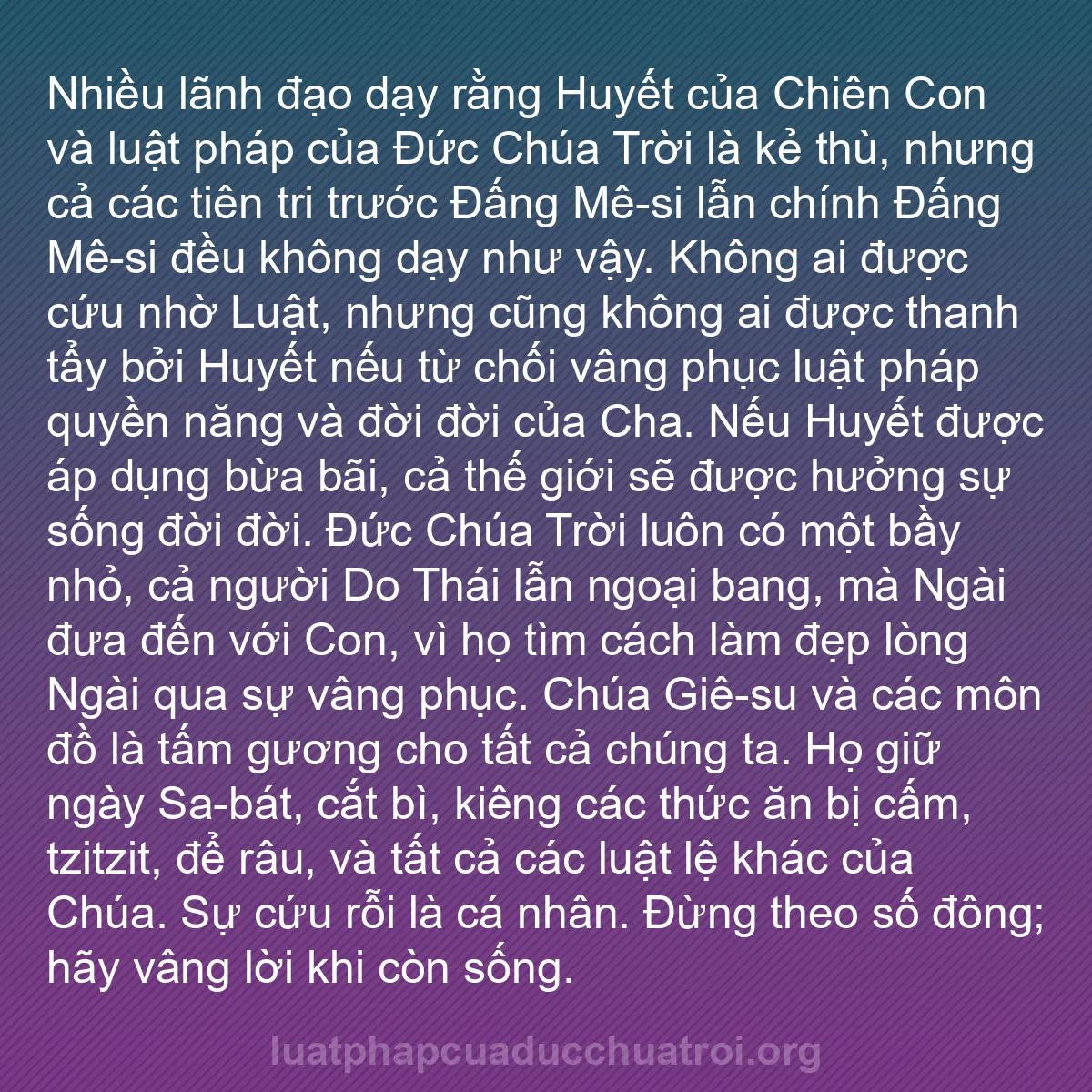 b0594 - Bài đăng về Luật pháp của Đức Chúa Trời: Nhiều lãnh đạo dạy rằng Huyết của Chiên Con và luật pháp của...