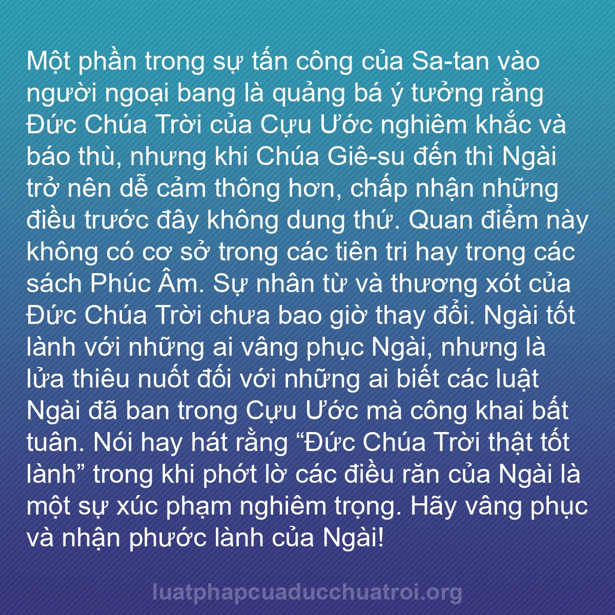 b0595 - Bài đăng về Luật pháp của Đức Chúa Trời: Một phần trong sự tấn công của Sa-tan vào người ngoại bang là...