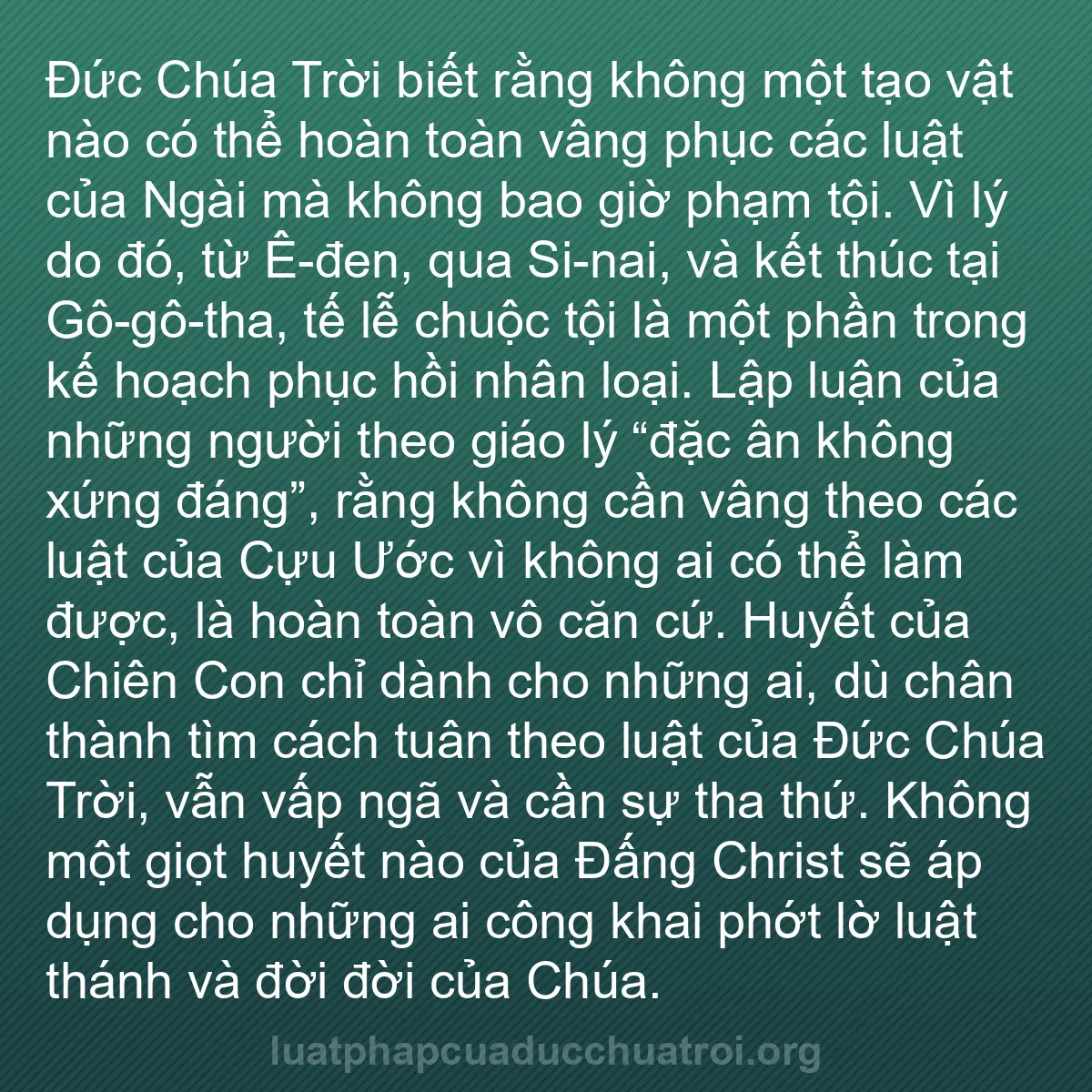 b0600 - Bài đăng về Luật pháp của Đức Chúa Trời: Đức Chúa Trời biết rằng không một tạo vật nào có thể hoàn toàn...